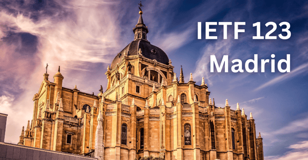 IETF 123 Madrid