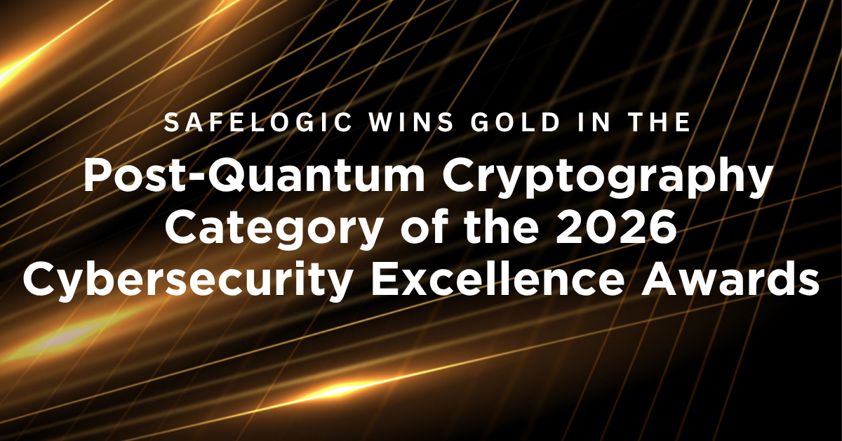 safelogic-wins-gold-in-the-post-quantum-cryptography-category-of-the-2026-cybersecurity-excellence-awards