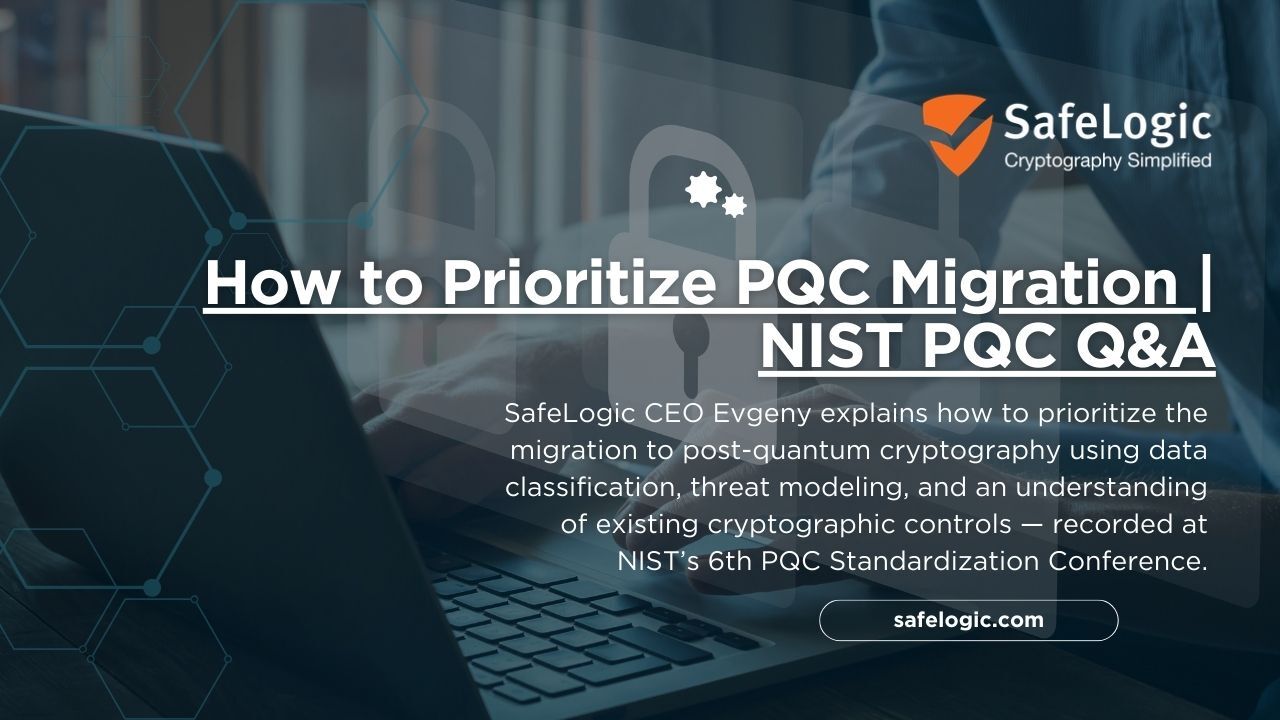 How to Prioritize PQC Migration  NIST PQC Q&A