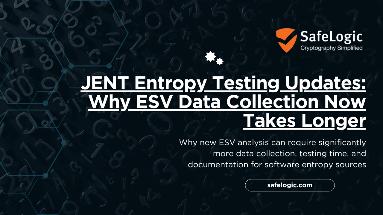 JENT Entropy Testing Updates Why ESV Data Collection Now Takes Longer