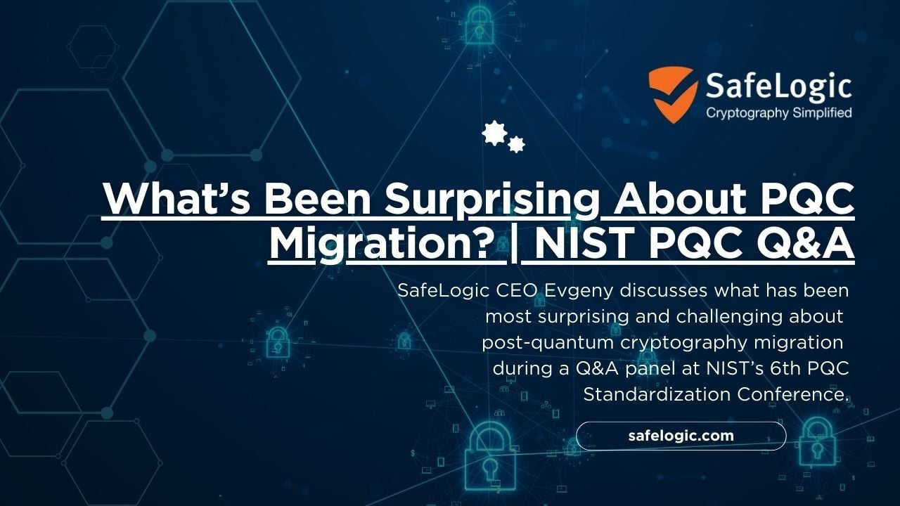 What’s Been Surprising About PQC Migration  NIST PQC Q&A