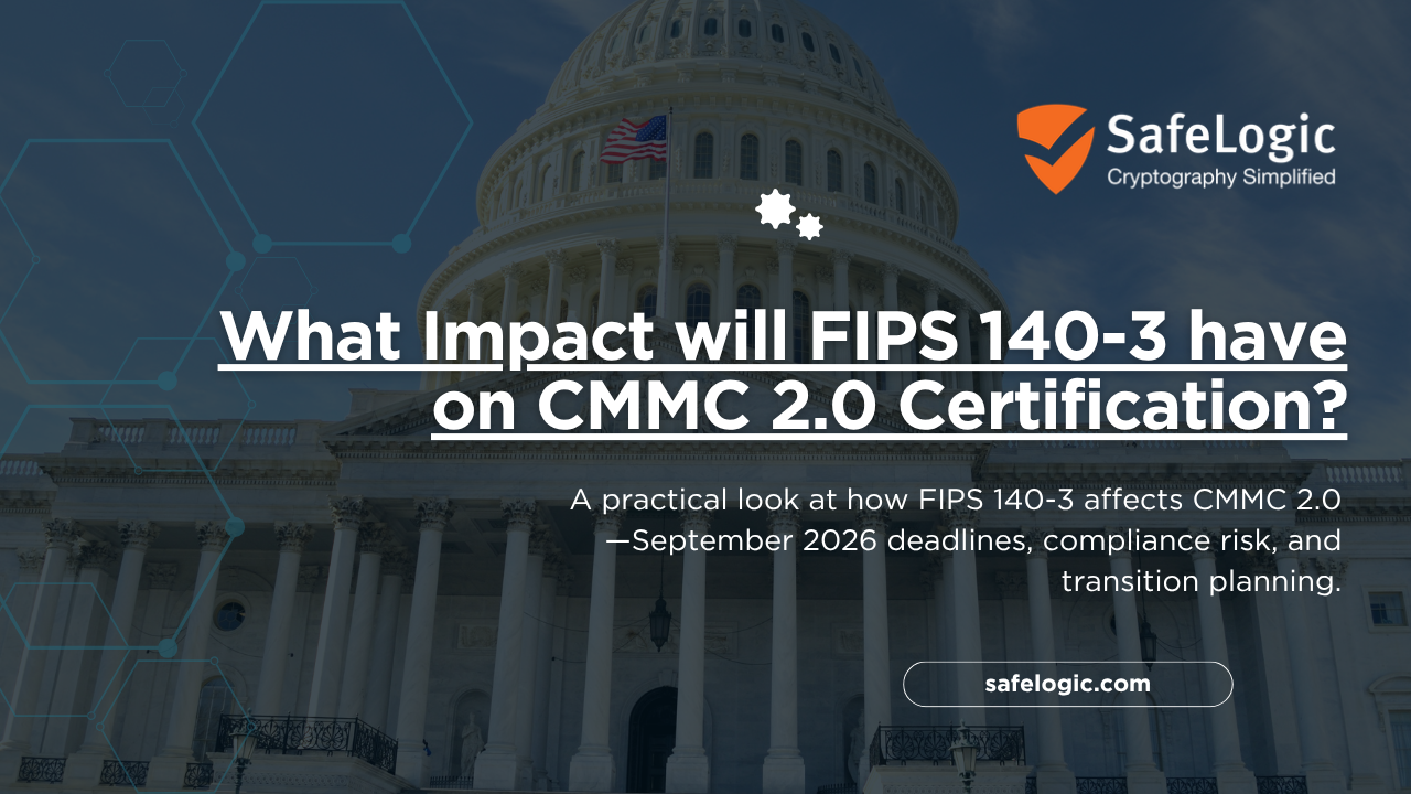 What-Impact-will-FIPS-140-3-have-on-CMMC-2-Certification