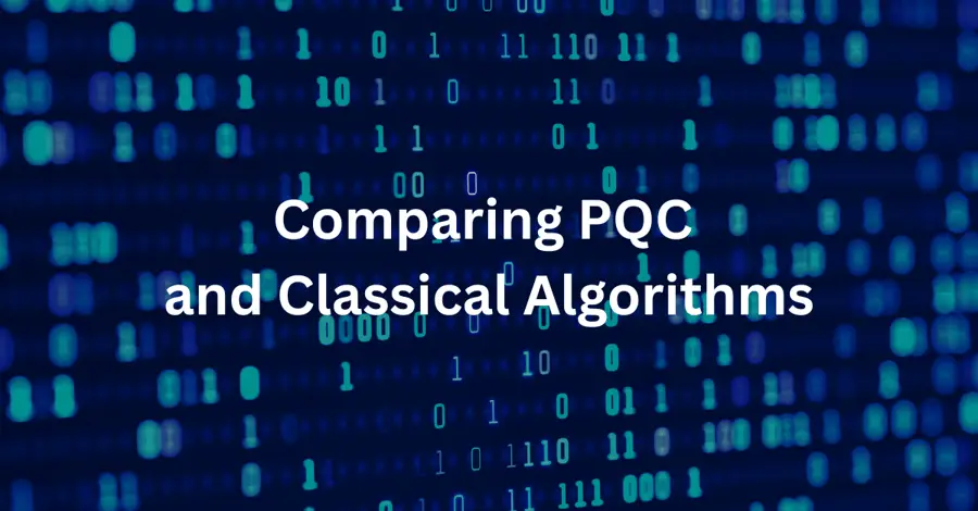 Comparing PQC and Classical Algorithms