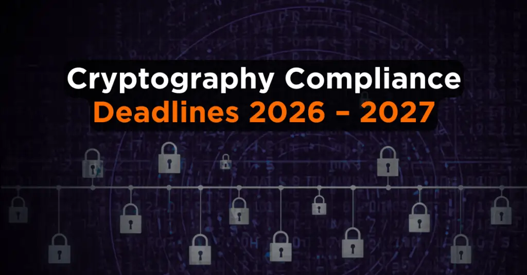 Cryptography-Compliance-Deadlines-2026–2027
